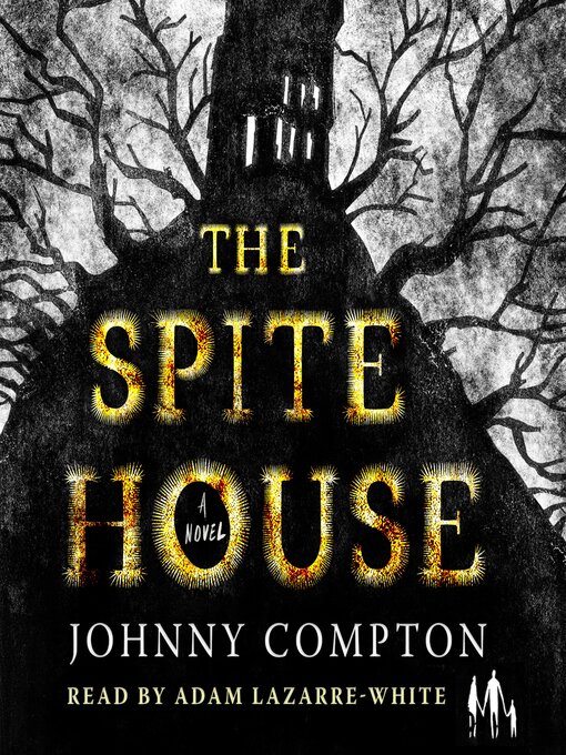 Title details for The Spite House by Johnny Compton - Wait list